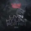 WYSEMEN, HP Dat Cool & Twiceborn - Livin My Life For Him (feat. Survivor Q & Dedge P) - Single