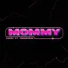 Kaveh Ali Mohammad - Mommy (feat. PaPa Shiraz) - Single